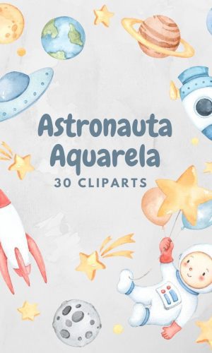 Astronauta Aquarela - Kit Digital