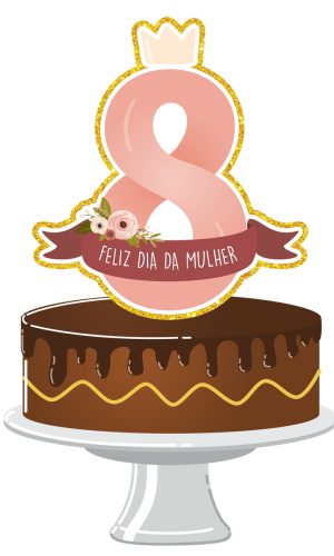 Topo de Bolo Dia das Mulheres Mod3 - Arquivo Digital