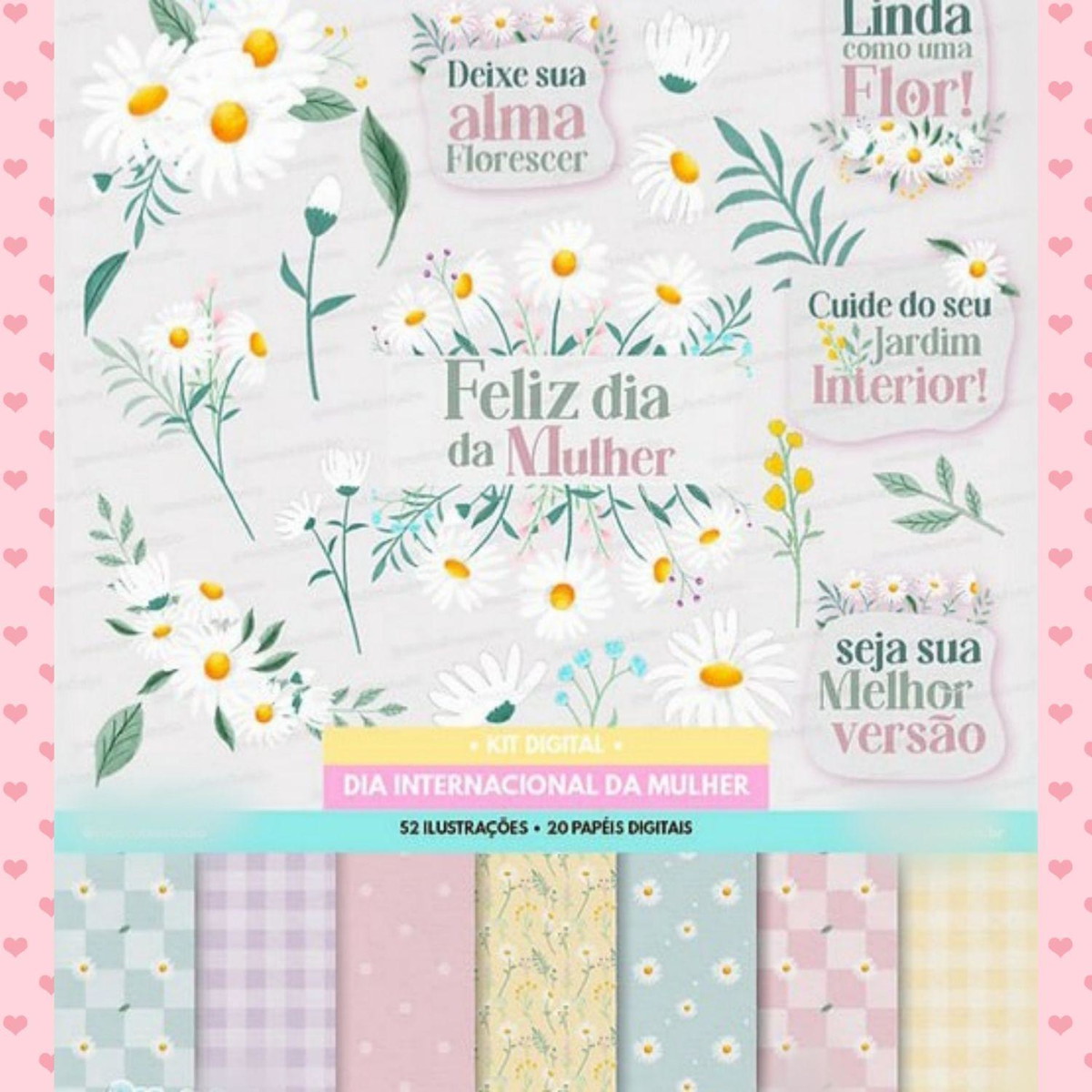 Arquivo Kit Digital Completo Mimos Dia das Mulheres #17016 - Imagem 2