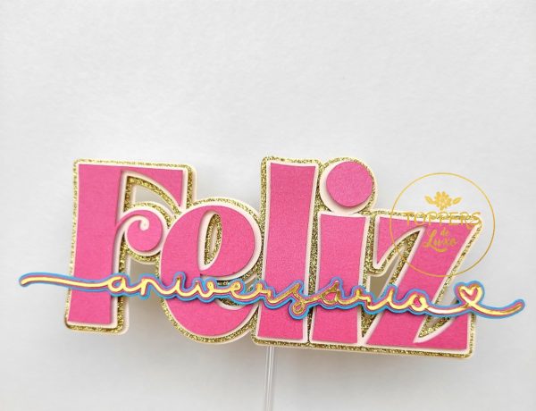 Topo de Bolo Feliz Aniversario